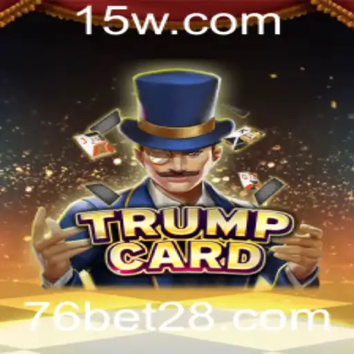 Explorando TrumpCard e 76bet: O Novo Fenômeno dos Jogos de Estratégia